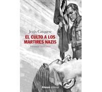 El Culto A Los Mártires Nazis. Alemania 1920-1939