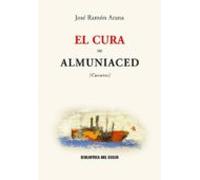 El Cura De Almuniaced: Cuentos