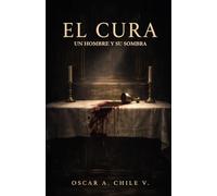 El Cura: Un hombre y su sombra