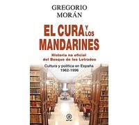 El cura y los mandarines (Historia no oficial del Bosque de los Letrados). Cultura y política en España, 1962-1996: 1 (Anverso)