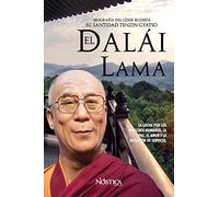 El Dalái Lama: Biografía del Líder Budista su Santidad Tenzin Gyatzo