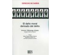 El daño moral derivado del delito (Derecho de daños)