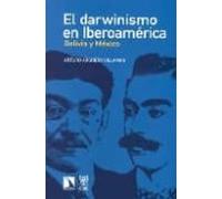 El Darwinismo En Iberoamerica: Bolivia Y Mexico
