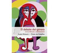 El debate del género: en la infancia y adolescencia (Claves)