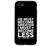 Él debe convertirse en mayor cristiano Juan 3:30 Versículo de la Biblia Carcasa para iPhone SE (2020) / 7 / 8