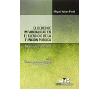El Deber De Imparcialidad En El Ejercicio De La Función Pública