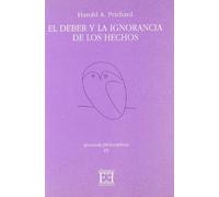 El deber y la ignorancia de los hechos (Opuscula philosophica)