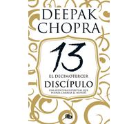 El decimotercer discípulo | Deepak Chopra