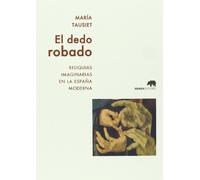 El Dedo Robado (Lecturas de historia)