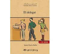 El delegat (Textos a part (Teatre per a joves))