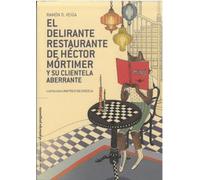El delirante restaurante de Héctor Mortimer y su clientela aberrante: 15 (El príncipe Preguntón)