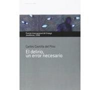 El Delirio Un Error Necesario