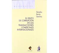 El delito de corrupción en las transacciones comerciales internacionales