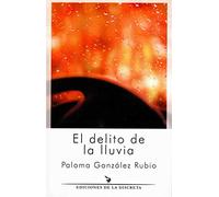 El delito de la lluvia