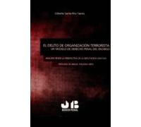 El Delito De Organización Terrorista: Un Modelo De Derecho Penal Del E