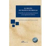 El Delito De Tráfico De Drogas . Cometido Por Personas Que Pertenecen