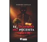 El demonio no necesita mentir