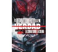 EL DEPARTAMENTO DE LA VERDAD 2. LA CIUDAD SOBRE LA COLINA