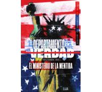 EL DEPARTAMENTO DE LA VERDAD 4. EL MINISTERIO DE LA MENTIRA