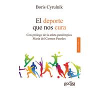 El deporte que nos cura: Entrevistas realizadas por Francois L'Yvonnet: 100639 (PSICOLOGÍA / RESILIENCIA)