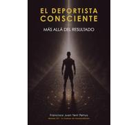 El Deportista Consciente: Más allá del resultado