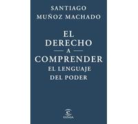 El derecho a comprender el lenguaje del poder (NO FICCIÓN)