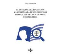 El Derecho A La Educación Y La Enseñanza De Los Derechos Como Llave De