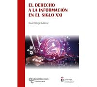 El Derecho a la Información en el Siglo XXI (Universidad Rey Juan Carlos)