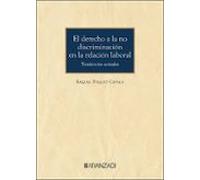 El Derecho A La No Discriminación En La Relación Laboral. Tendenc Ias