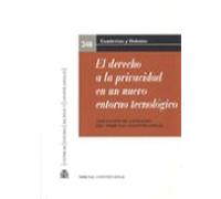 El derecho a la privacidad en un nuevo entorno tecnológico. XX Jornadas de la Asociación de Letrados del Tribunal Constitucional