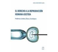 El Derecho A La Reproduccion Humana Asistida