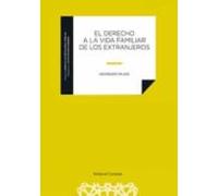 El Derecho A La Vida Familiar De Los Extranjeros