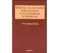 El Derecho A La Vida Familiar De Los Extranjeros En La Jurisprudencia De Estrasburgo