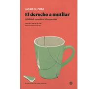 El derecho a mutilar | Jasbir K. Puar