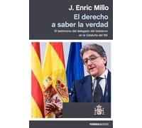 El derecho a saber la verdad: El testimonio del delegado del Gobierno en la Cataluña del 155 (ATALAYA)