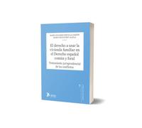 El derecho a usar la vivienda familiar en el Derecho español común y foral