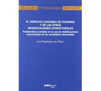 El derecho contable de fusiones y de las otras modificaciones estructurales (Manuales profesionales)