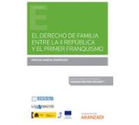 El derecho de familia entre la II República y el primer franquismo (Papel + e-book)