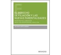 El Derecho De Filiación Y Las Nuevas Parentalidades. Espuestas Ju Rídi