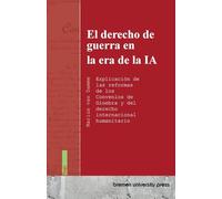 El derecho de guerra en la era de la IA: Explicación de las reformas de los Convenios de Ginebra y del derecho internacional humanitario