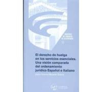 El derecho de huelga en los servicios esenciales. Una visión comparada del ordenamiento jurídico español e italiano