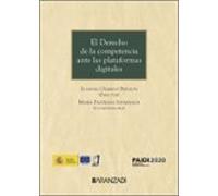 El Derecho de la competencia ante las plataformas digitales (Estudios y Comentarios)