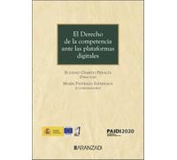El Derecho de la competencia ante las plataformas digitales (Estudios y Comentarios)