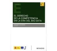 El Derecho De La Competencia En La Era Del Big Data