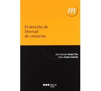 El Derecho De Libertad De Creencias (Manuales universitarios)