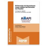 El Derecho de Sucesiones como reflejo del Derecho de Familia: V Congreso AMAFI 20 y 21 de noviembre de 2025 (Selección de jurisprudencia)