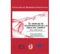 El Derecho De Transformacion De Las Obras Del Espiritu