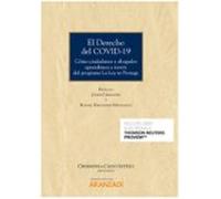 El Derecho Del Covid-19. Cómo Ciudadanos Y Abogados Aprendimos A Travé
