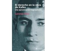 El derecho en la obra de Kafka. Una aproximación fragmentaria (Miscelánea)