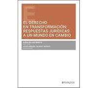 El Derecho en transformación: respuestas jurídicas a un mundo en cambio